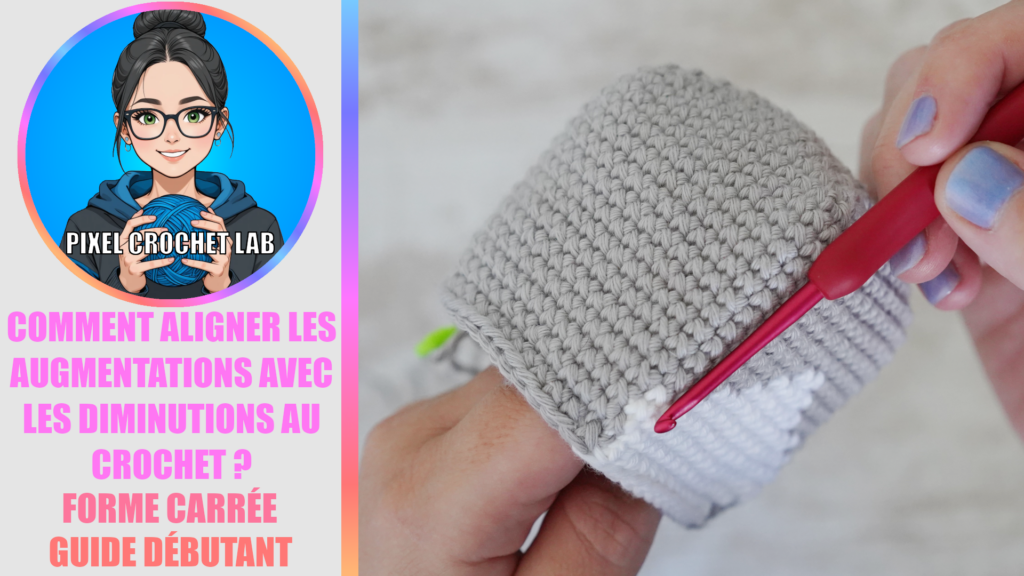 Comment aligner les augmentations avec les diminutions au crochet ? Guide Amigurumis